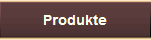 Produkte