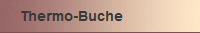 Thermo-Buche